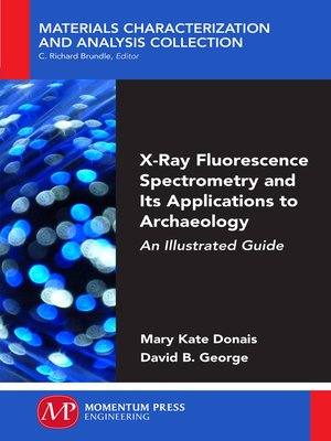 cover image of X-Ray Fluorescence Spectrometry and Its Applications to Archaeology